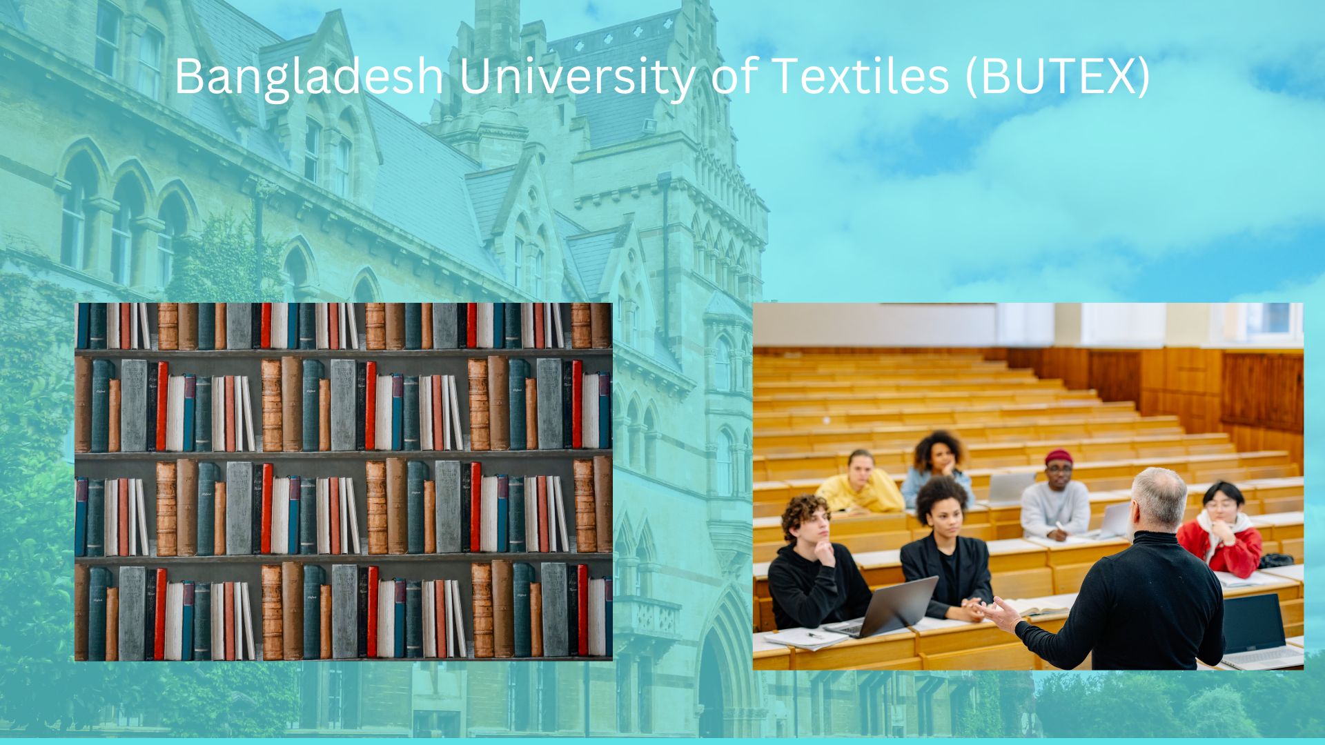 Bangladesh University of Textiles (BUTEX)